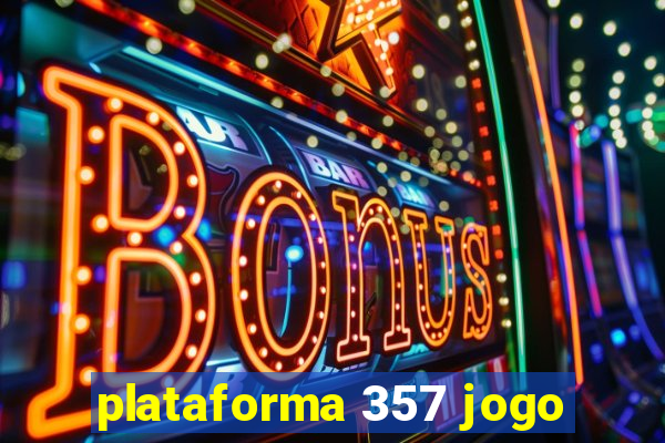 plataforma 357 jogo